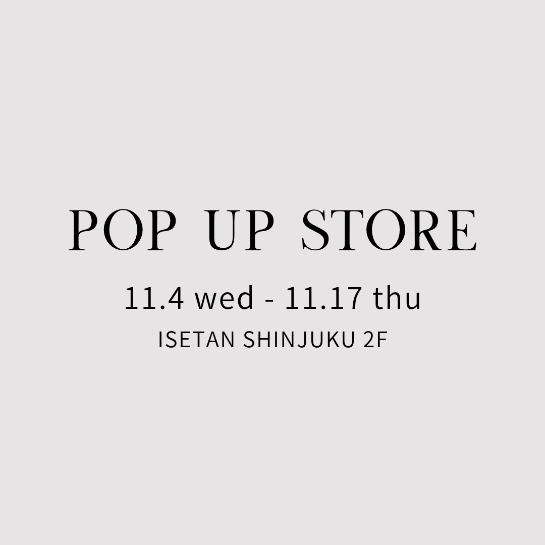 伊勢丹新宿POP UP開催のお知らせ
